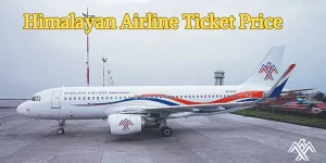 Himalaya Airlines Ticket Price Dubai To KTM