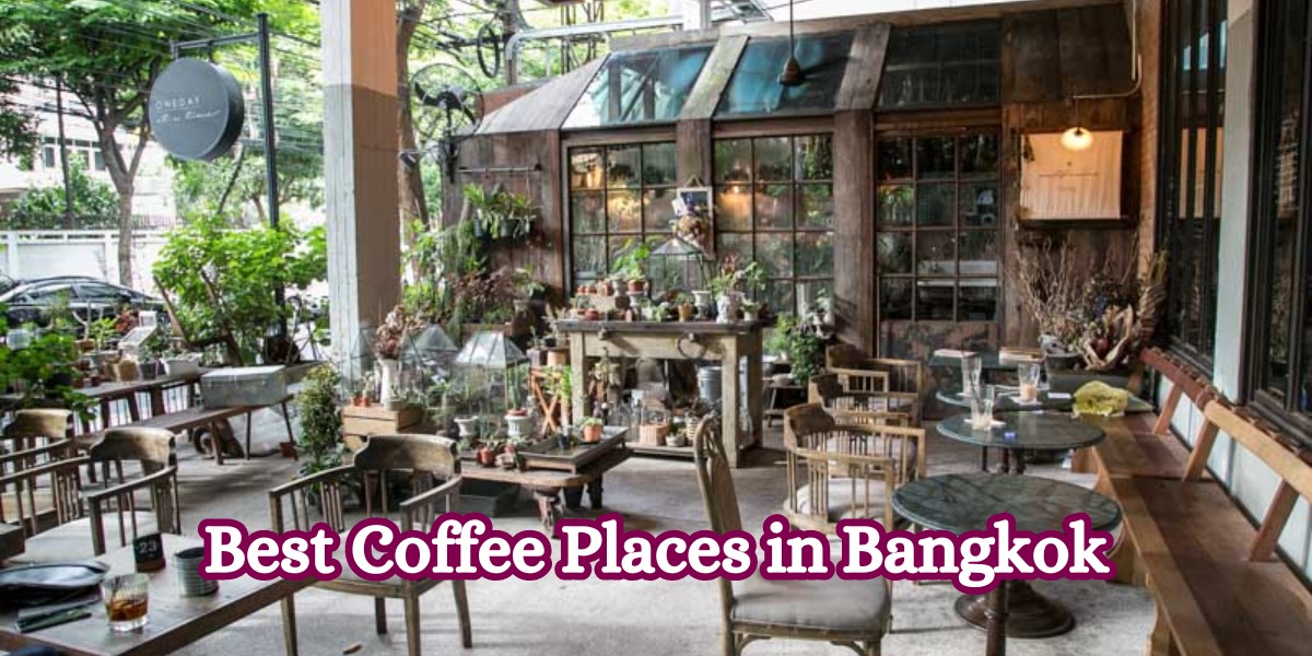 Best Coffee Places in Bangkok