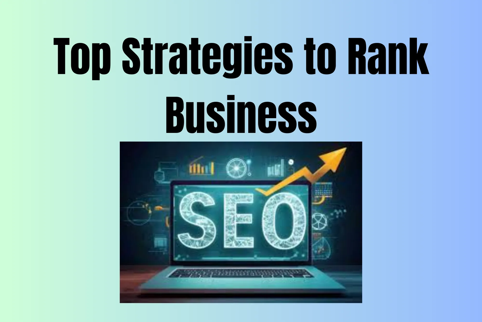 Top Strategies to Rank Higher Using Digital Ranker Dubai