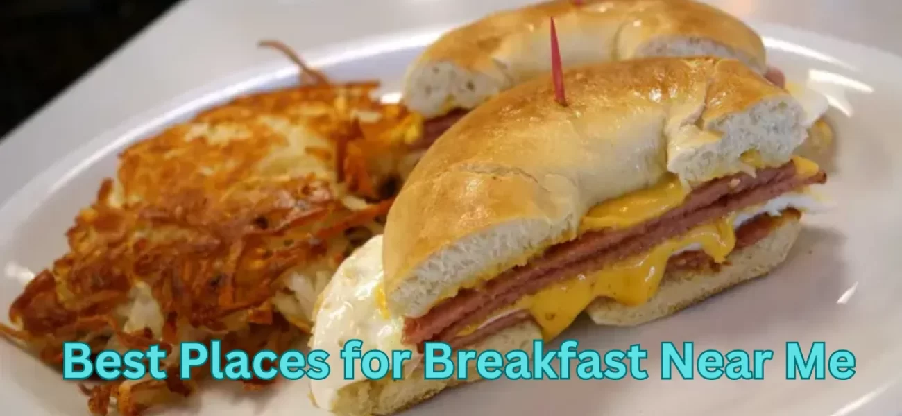 Best Places for Breakfast Near Me