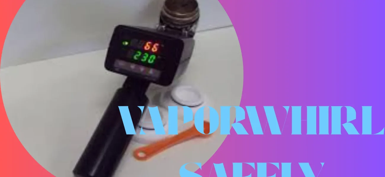 Expert tips for Vaporwhirl performance