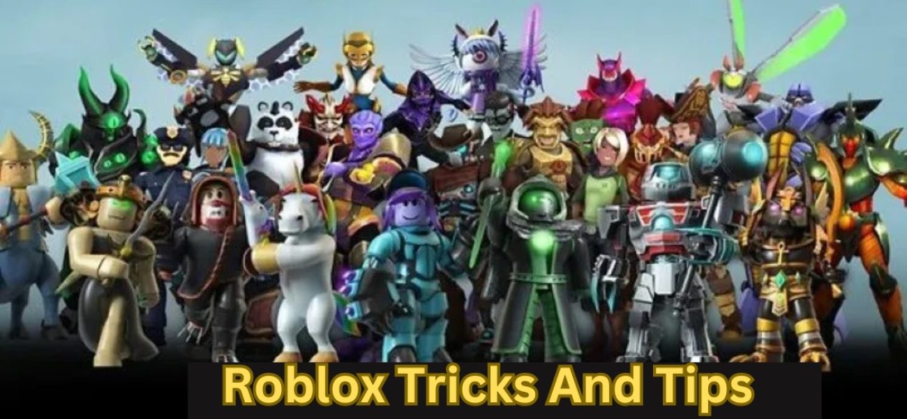 Roblox Tricks And Tips