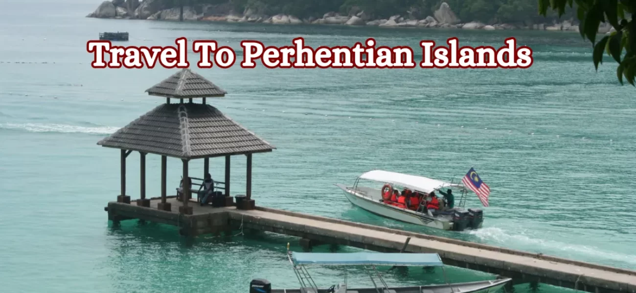 Travel To Perhentian Islands