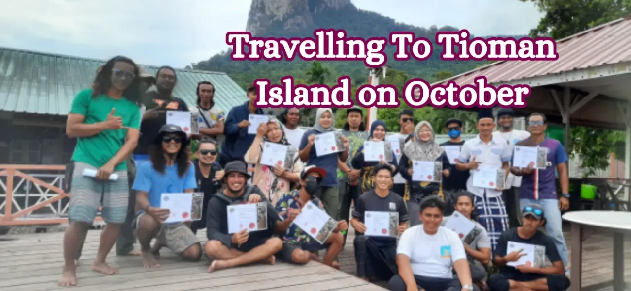 Travelling To Tioman Island on October
